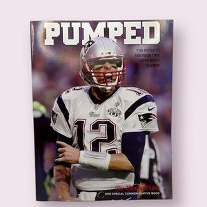 Pumped : The Patriots are Four-Time Super Bowl Champs (Paperback)